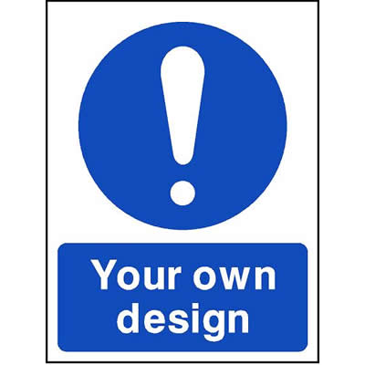 Custom Sign 1 - Mandatory