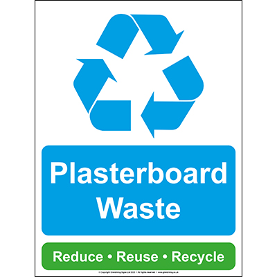 Plasterboard Waste Recycling Sign